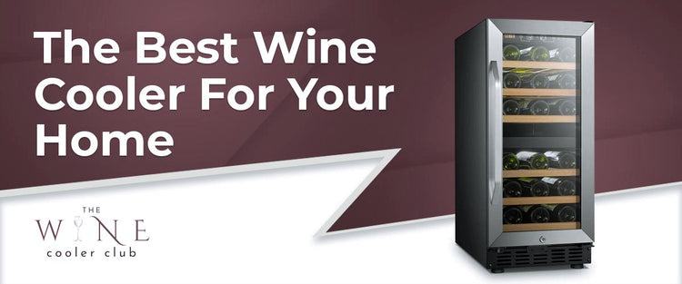 The Best Wine Cooler for Your Home